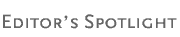 Editor's Spotlight
